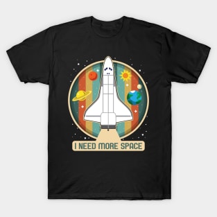 Vintage Shuttle I Need More Space T-Shirt